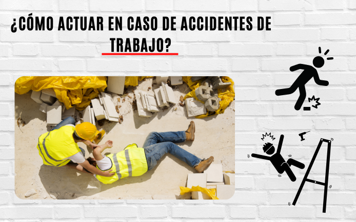 ¿Cuáles son los tipos de accidentes laborales y qué hacer en caso de cada uno?